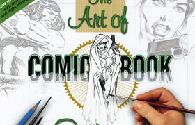 The Art of Comic Book Inking