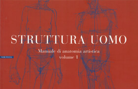 Struttura Uomo Manuale di Anatomia Artistica Vol. 1