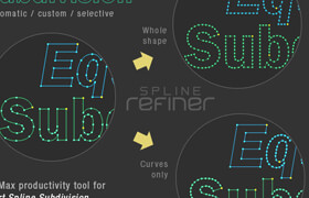 Spline Refiner - 3dsMax 样条线调节工具