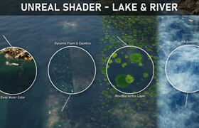 Artstation - Unreal Shader - Lake & River